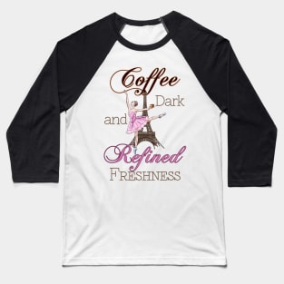 Coffee-Dark and refined freshness-Retro Coffee Baseball T-Shirt